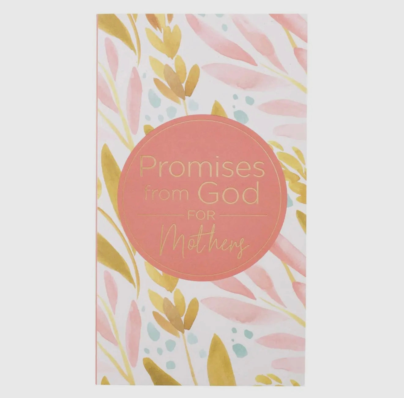 Promises From God For Mothers Devotional